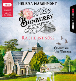 Bunburry – Rache ist süß von Marchmont,  Helena, Schilasky,  Sabine, Teschner,  Uve