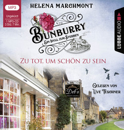 Bunburry – Zu tot, um schön zu sein von Marchmont,  Helena, Schilasky,  Sabine, Teschner,  Uve