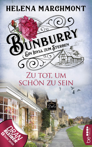 Bunburry – Zu tot, um schön zu sein von Marchmont,  Helena, Schilasky,  Sabine