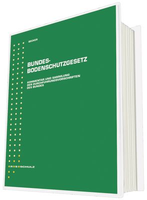 Bundes-Bodenschutzgesetz von Becker,  Bernd