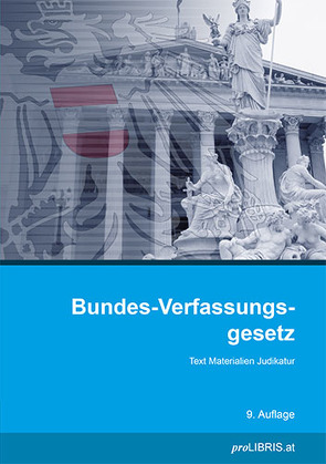 Bundes-Verfassungsgesetz von proLIBRIS VerlagsgesmbH