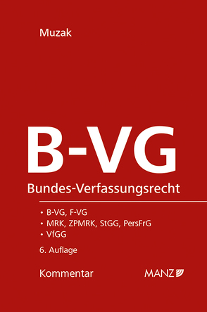 Bundes-Verfassungsrecht B-VG von Muzak,  Gerhard