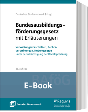 Bundesausbildungsförderungsgesetz mit Erläuterungen (BAföG) (E-Book)