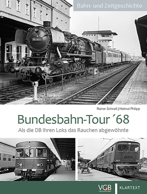 Bundesbahn-Tour ’68 von Philipp,  Helmut, Schnell,  Rainer