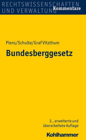 Bundesberggesetz von Piens,  Reinhart, Schulte,  Hans-Wolfgang, Vitzthum,  Stephan