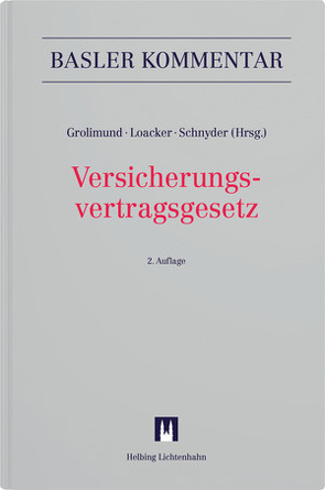 Versicherungsvertragsgesetz von Boll,  Christian, Brunner,  Hans-Ulrich, Casanova,  Christian, Eisner-Kiefer,  Andrea, Ender,  Tiffany, Fellmann,  Walter, Frey,  Christoph, Friedli,  Karin, Fuhrer,  Stephan, Gerspacher,  Lars, Gordon,  Lucy, Graber,  Christoph, Grolimund,  Pascal, Heiss,  Helmut, Herrmann,  Jan, Holliger,  Ursula, Hsu,  Peter Ch, Hummer,  Bettina, Kähr,  Michel, Körner,  Alexandra, Kuhn (†),  Moritz W., Loacker,  Leander D., Maisano,  Riccardo, Manz,  Laura, Menzi,  Anna, Mönnich,  Ulrike, Mosimann,  Olivier, Pfleiderer,  Andrea, Plattner,  Stefan, Schnyder,  Anton K, Skrobala,  Dominik, Sokoll,  Johannes, Specogna,  Rhea, Spinner,  Matthias, Stadelmann,  Andrea, Stäubli,  Andrea, Stauffer von May,  Nando, Stoessel,  Gerhard, Strub,  Yael, Süsskind,  Marcel, Tribaldos,  Elisabeth, Trüten,  Dirk, Uttinger,  Ursula, von Zedtwitz,  Clemens