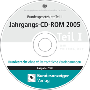 Bundesgesetzblatt Teil I Jahrgangs-CD-ROM 2005