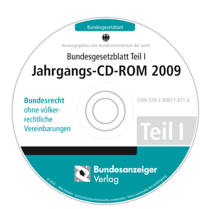 Bundesgesetzblatt Teil I Jahrgangs-CD-ROM 2009
