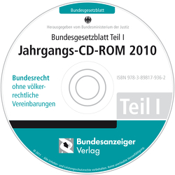 Bundesgesetzblatt Teil I Jahrgangs-CD-ROM 2010