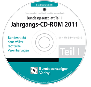 Bundesgesetzblatt Teil I Jahrgangs-CD-ROM 2011