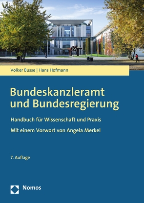 Bundeskanzleramt und Bundesregierung von Busse,  Volker, Hofmann,  Hans