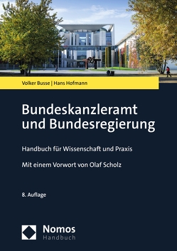 Bundeskanzleramt und Bundesregierung von Busse,  Volker, Hofmann,  Hans