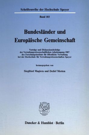 Bundesländer und Europäische Gemeinschaft. von Magiera,  Siegfried, Merten,  Detlef