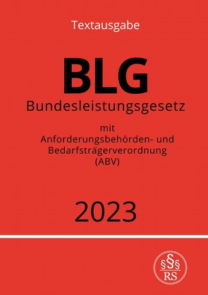 Bundesleistungsgesetz – BLG 2023 von Studier,  Ronny