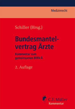 Bundesmantelvertrag Ärzte von Altmiks,  Christoph, Geier,  Christopher J., Hahn,  Erik, Hochgesang,  Stefan, Hofmayer,  Jörg, Moeck,  Jan, Schiller,  Herbert, Steinhilper,  Gernot