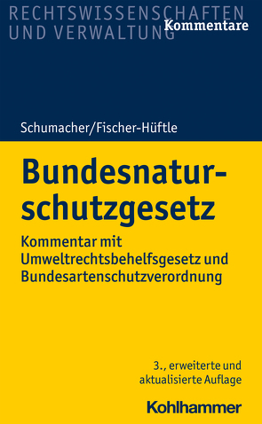 Bundesnaturschutzgesetz von Bunge,  Thomas, Czybulka,  Detlef, Fischer-Hüftle,  Peter, Kratsch,  Dietrich, Schumacher,  Anke, Schumacher,  Jochen