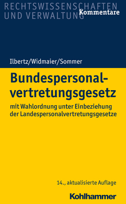 Bundespersonalvertretungsgesetz von Ilbertz,  Wilhelm, Sommer,  Stefan, Widmaier,  Ulrich