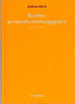 Bundespersonalvertretungsgesetz von Reich,  Andreas