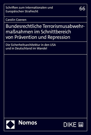Bundesrechtliche Terrorismusabwehrmassnahmen im Schnittbereich von Prävention und Repression von Coenen,  Carolin