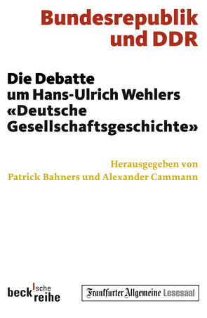 Bundesrepublik und DDR von Bahners,  Patrick, Cammann,  Alexander