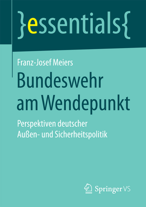 Bundeswehr am Wendepunkt von Meiers,  Franz-Josef