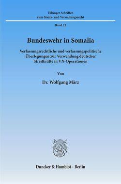 Bundeswehr in Somalia. von März,  Wolfgang