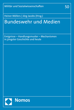 Bundeswehr und Medien von Jacobs,  Joerg, Möllers,  Heiner
