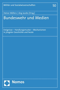 Bundeswehr und Medien von Jacobs,  Joerg, Möllers,  Heiner