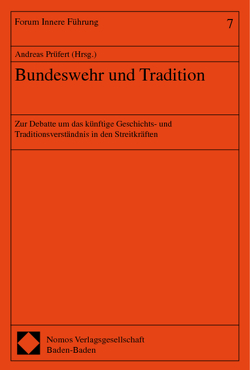 Bundeswehr und Tradition von Prüfert,  Andreas