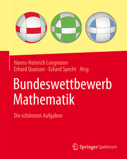Bundeswettbewerb Mathematik von Langmann,  Hanns-Heinrich, Quaisser,  Erhard, Specht,  Eckehard