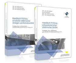 Bundle: Handbuch Prüfung ortsfester elektrischer Anlagen und Betriebsmittel und Handbuch Prüfung ortsveränderlicher elektrischer Geräte