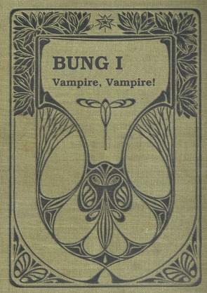 BUNG – Band 1 Vampire, Vampire! von Tiira,  Tuja