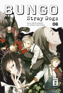 Bungo Stray Dogs 06 von Asagiri,  Kafka, Harukawa,  Sango, Suzuki,  Cordelia