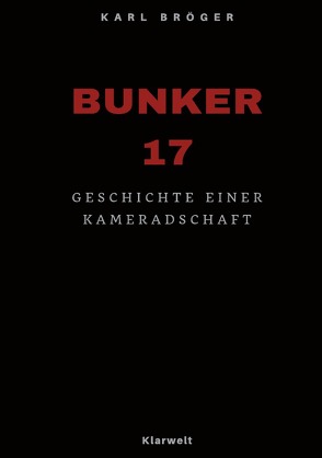 Bunker 17 von Bröger,  Karl