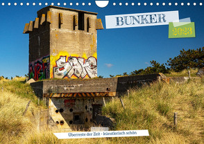 Bunker Überreste der Zeit – Künstlerisch schön (Wandkalender 2023 DIN A4 quer) von Lewald,  Dominik
