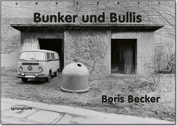 Bunker und Bullis von Becker,  Boris