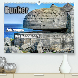 Bunker Zeitzeugen der Geschichte (Premium, hochwertiger DIN A2 Wandkalender 2022, Kunstdruck in Hochglanz) von Media,  Hoschie