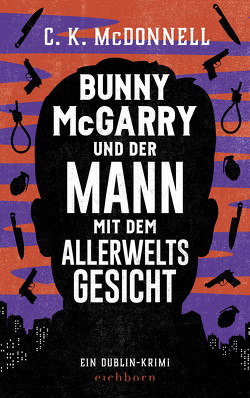 Bunny McGarry und der Mann mit dem Allerweltsgesicht von McDonnell,  C. K., Mumot,  André