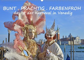 BUNT . PRÄCHTIG . FARBENFROH . Das ist der Karneval in Venedig (Wandkalender 2021 DIN A2 quer) von GUGIGEI