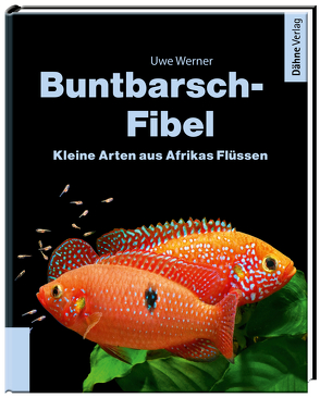 Buntbarsch-Fibel Afrika von Werner,  Uwe