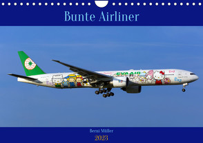 Bunte Airliner (Wandkalender 2023 DIN A4 quer) von Müller,  Berni