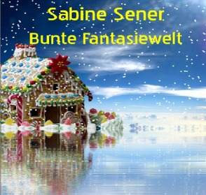 Bunte Fantasiewelt von Sener,  Sabine