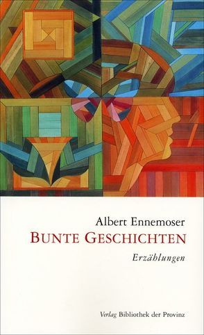 Bunte Geschichten von Ennemoser,  Albert