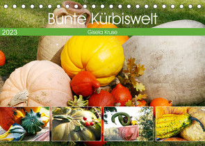 Bunte Kürbiswelt (Tischkalender 2023 DIN A5 quer) von Kruse,  Gisela