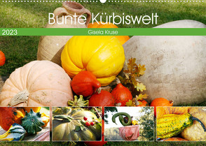 Bunte Kürbiswelt (Wandkalender 2023 DIN A2 quer) von Kruse,  Gisela