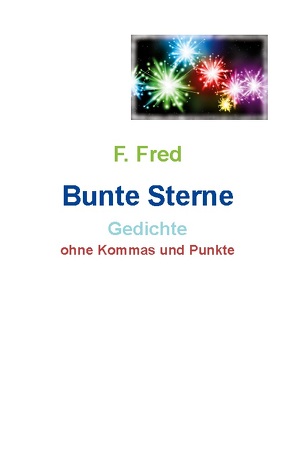 Bunte Sterne von Fred,  F.