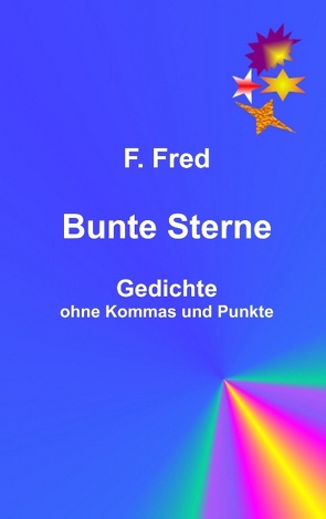 Bunte Sterne von Fred,  F.
