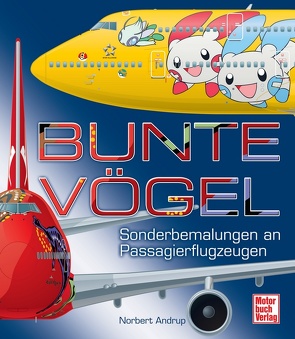 Bunte Vögel von Andrup,  Norbert