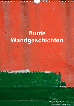 Bunte Wandgeschichten (Wandkalender 2021 DIN A4 hoch) von Honig,  Christoph