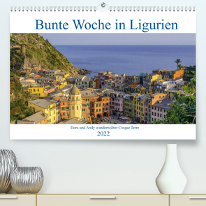 Bunte Woche in Ligurien (Premium, hochwertiger DIN A2 Wandkalender 2022, Kunstdruck in Hochglanz) von und Andy Tetlak,  Dora